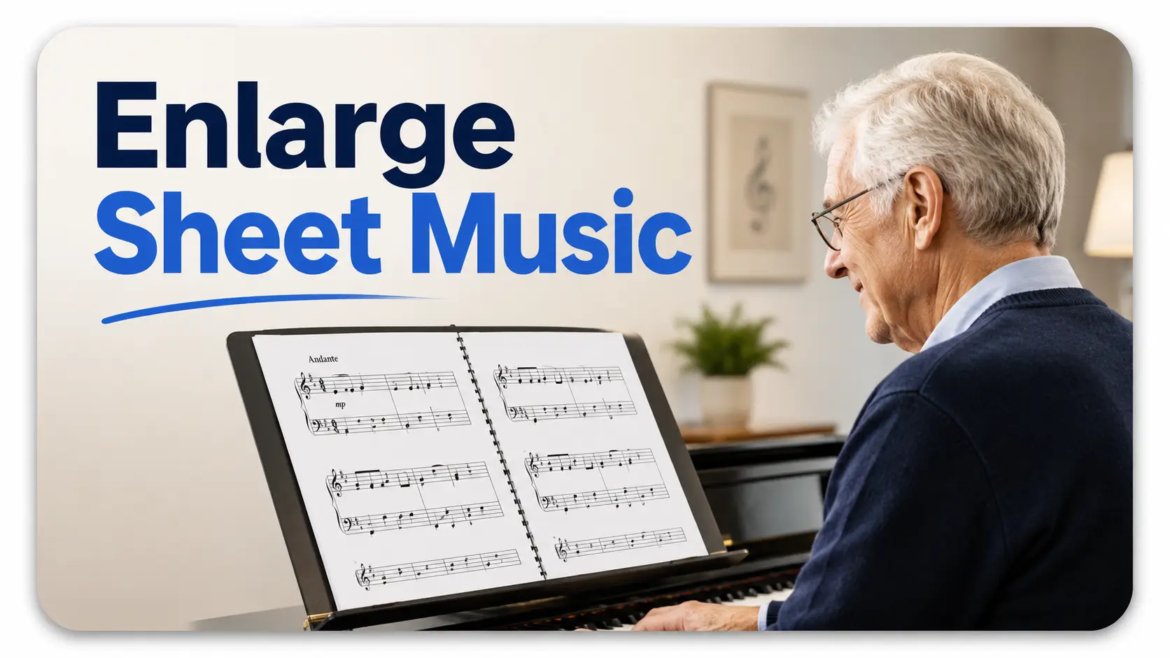 How to Enlarge Sheet Music for Seniors